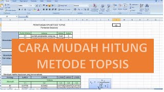 Tutorial Sistem Pendukung Keputusan Metode TOPSIS dengan Excel [upl. by Odo455]