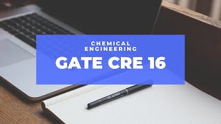 GATE CH CRE 16  Chapter 4  Non Ideal Reactors [upl. by Loats]