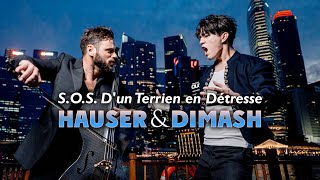 Dimash Qudaibergen amp Hauser  SOS dun terrien en détresse [upl. by Odele]