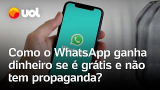 WhatsApp como o aplicativo ganha dinheiro se é gratuito e não tem propaganda Confira [upl. by Hollingsworth]