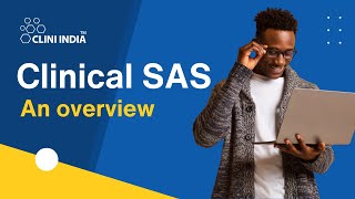 Clinical SAS Overview [upl. by Ettereve903]