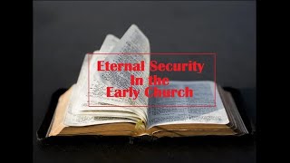 Eternal Security In The Early Church Jovinian Jerome Ambrose PseudoChrystom the Odes [upl. by Hetty]