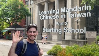 Starting Mandarin School in Taiwan Part 23 [upl. by Yelnek670]