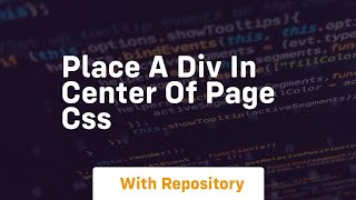 place a div in center of page css [upl. by Eibber]