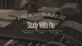 🕯️🍂1 Hour Study With Me  Focused  Pomodoro 255  Dark Academia Playlist amp Firecrackling ASMR [upl. by Franck]