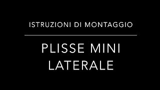 Istruzioni di montaggio zanzariere Plissè mini Laterale [upl. by Nilyac]