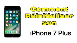 Comment réinitialiser un iPhone 7 plus Formater iPhone 7 plus [upl. by Nallid]