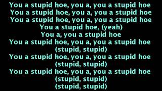 Nicki Minaj  Stupid Hoe  Lyrics [upl. by Ahsirtal]