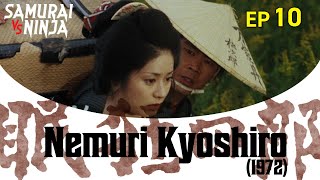 Nemuri Kyoshiro 1972 Full Episode 10  SAMURAI VS NINJA  English Sub [upl. by Ettener]