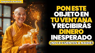 Pon este Objeto en tu Ventana el 15 de Noviembre y Empezarás a Recibir Dinero  Sabiduría Budista [upl. by Nortyad]