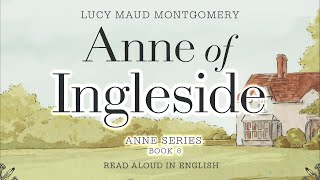 ANNE OF INGLESIDE by LM Montgomery  Anne Series Book 6  AI Narration  Audiobook [upl. by Livvyy]