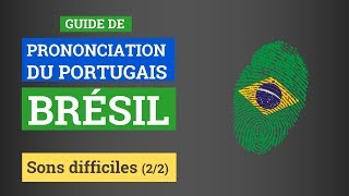 Guide de prononciation du portugais du Brésil  Sons difficiles 22 [upl. by Reteip]