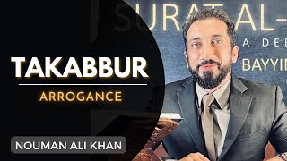 TAKABBUR Arrogance  Nouman Ali Khan Urdu Lecture [upl. by Verna936]