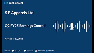 S P Apparels Ltd Q2 FY202425 Earnings Conference Call [upl. by Airyt]