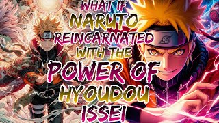 What if Naruto Reincarnated With the power of Hyoudou Issei [upl. by Aroda]