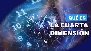 ¿Qué es la Cuarta Dimensión [upl. by Karlie]