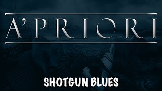 Apriori  Shotgun Blues  Rockmantic [upl. by Alisan]