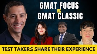 GMAT Focus vs GMAT Classic Real Test Takers Reveal Their Experiences [upl. by Eleynad]