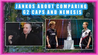 Jankos About Comparing G2 CAPS and NEMESIS 🤔 [upl. by Seagrave]