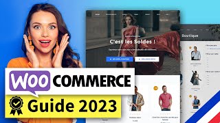 Le GUIDE ULTIME pour créer une BOUTIQUE EN LIGNE avec WordPress amp WooCommerce en 2023 🏆 [upl. by Stockwell]