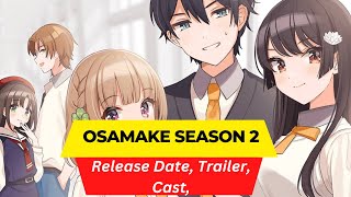 Osamake Season 2 Release Date  Trailer  Cast  Expectation  Ending Explained [upl. by Noloc]