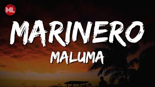 Maluma  Marinero Letra  Lyrics [upl. by Rann651]