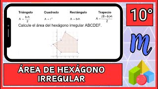 Calculando el área de un hexágono irregular dividiendo el polígono en figuras más simples [upl. by Novick343]