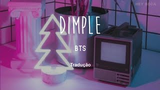 BTS – Dimple  Tradução  Legendado  – HEY BECA [upl. by Siegler433]