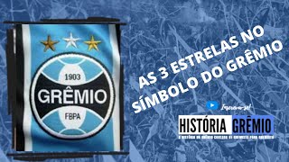 AS 3 ESTRELAS NO SÍMBOLO DO GRÊMIO [upl. by Daloris]