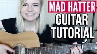 Mad Hatter  Melanie Martinez  EASY GUITAR TUTORIAL [upl. by Nollid390]