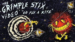 The Grimple Stix quotGo Fly a Kitequot Video [upl. by Annaoi460]