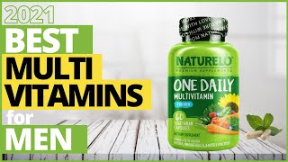 Best Multivitamins for Men 2021  Top 10 Multivitamins for Men 2021  Best Vitamins For Men 2021 [upl. by Desai226]