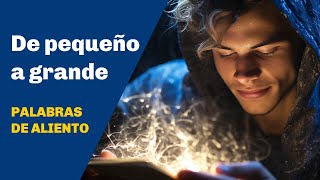 Palabras de Aliento y Poder  Sueña Grande y da Pequeños Pasos [upl. by Gibson]