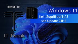 Windows 11 24H2  Keine Verbindung mehr zum NAS beheben [upl. by Ecinaj468]