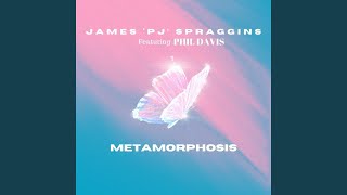 Metamorphosis feat Phil Davis [upl. by Yasmin]