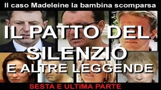 Il caso Madeleine la bambina scomparsa Sesta e ultima parte [upl. by Nnylsoj]