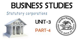 Statutory corporations BUSINESS STUDIES UNIT3 CBSEPART 4PRIVATE PUBLIC AND GLOBAL ENTERPRISES [upl. by Gerek16]