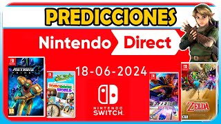 PREDICCIONES NINTENDO DIRECT 18 de Junio de 2024  LO QUE VEREMOS y NO VEREMOS en Switch  N Deluxe [upl. by Haseena]