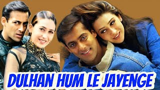 DULHAN HUM LE JAYENGE  SALMAN KHAN  KARISHMA KAPOOR  JOHNNY LEVER  OM PURI  KASHMERA SHAH [upl. by Aiynot]