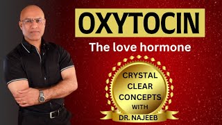 Oxytocin  The Love Hormone  Endocrinology 🩺 [upl. by Amlas]