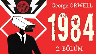 Bin Dokuz Yüz Seksen Dört  1984  George Orwell Sesli Kitap 2 Bölüm  Okuyan Mavi [upl. by Otrebla]