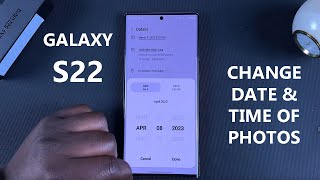 How To Change Date and Time In Photos On Samsung Galaxy S22 Ultra [upl. by Diver]