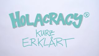 Holacracy® kurz erklärt [upl. by Odie]