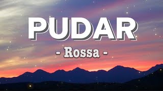 PUDAR  ROSSA  LIRIK VIDEO [upl. by Faustena]