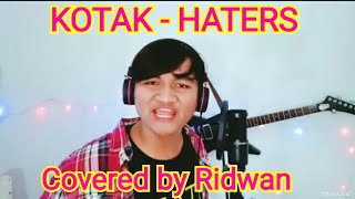 Kotak Band  Haters covered by Ridwan [upl. by Suanne]