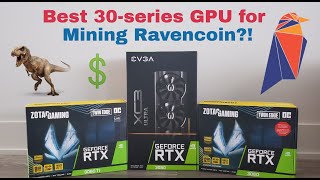 Best RTX 30 Series GPU for Mining Ravencoin Efficiencies and Hashrates Compared [upl. by Dodi990]