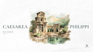 Sunday Service Caesarea Philippi The Ecclesia Part 4 [upl. by Hardej]