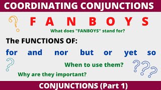 Functions of Coordinating Conjunctions FANBOYS for and nor but or yet so [upl. by Marylin612]