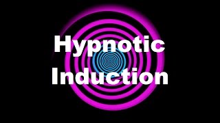 Hypnotic Induction Voice [upl. by Koball]