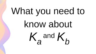 Acid and Base Dissociation Constant – Ka and Kb  HSC Chemistry [upl. by Spindell]